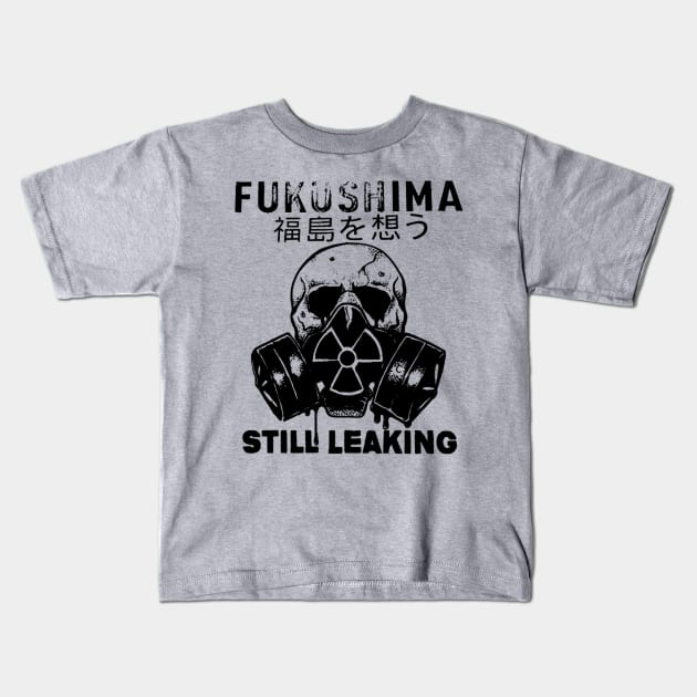Fukushima Still Leaking Kids T-Shirt by robertromanian